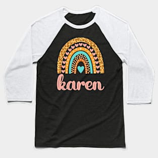 Karen Name Karen Birthday Baseball T-Shirt